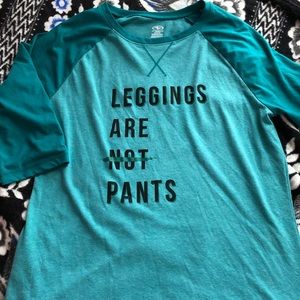 “Leggings are not pants” 3/4 sleeve tee